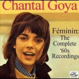 Chantal Goya - Feminin: The Complete '60s Recordings '2013 - Compilation