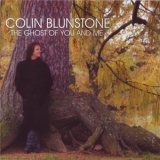 Colin Blunstone - The Ghost Of You And Me '2009 - Album