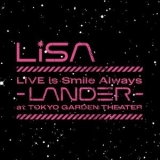 LiSA - LiVE is Smile Always~LANDER~ '2024 - Live album