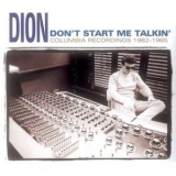 Dion - Don't Start Me Talkin' '2009