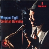 Coleman Hawkins - Wrapped Tight '1965