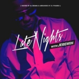 Jeremih - Late Nights With Jeremih '2022