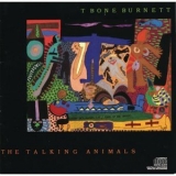 T Bone Burnett - The Talking Animals '1987 - Album