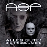 ASP - Alles Gute! Die Trisol-Jahre '2024 - Album