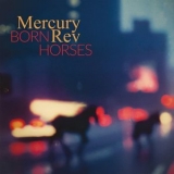 Mercury Rev - Born Horses '2024 - Album