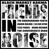 Black Market Karma - Friends in Noise '2023