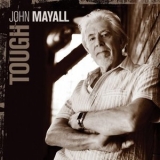 John Mayall - Tough '2009 - Album