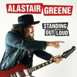 Alastair Greene - Standing Out Loud '2024 - Album