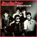 Little Bob Story - Too Young to Love Me '1984