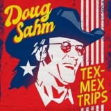 Doug Sahm - Tex-Mex Trips '2020 - Album