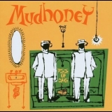 Mudhoney - Piece Of Cake '1992 - Album