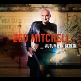 Zed Mitchell - Autumn In Berlin '2013