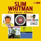 Slim Whitman - Five Classic Albums (Favourites / Sings Country Hits / Sings / Just Call Me Lonesome / Once in a Lifetime) (Digitally Remastered) '2019 - Compilation