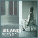 Martha Wainwright - Love Will Be Reborn '2022 - Album