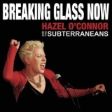 Hazel O'Connor - Breaking Glass Now '2010