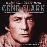 Gene Clark - Under the Silvery Moon '2003 - Album