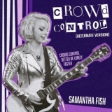 Samantha Fish - Crowd Control (Alternate Version) '2024 - Album