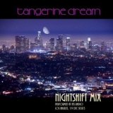 Tangerine Dream - Nightshift Mix '2023 - Album