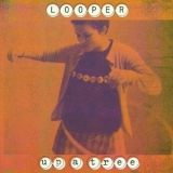 Looper - Up A Tree '1999