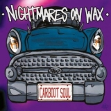 Nightmares On Wax - Carboot Soul '1999