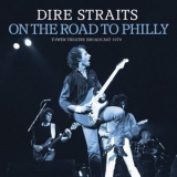 Dire Straits - On The Road To Philly '2024 - Album