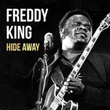 Freddy King - Hide Away '2020 - Album