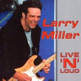 Larry Miller - Live 'n' Loud '2001