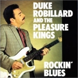 Duke Robillard & The Pleasure Kings - Rockin' Blues '1988 - Album