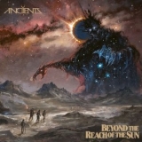 Anciients - Beyond the Reach of the Sun '2024 - Album