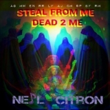 Neil Citron - Steal From Me (Dead 2 Me) '2024 - Album