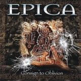 Epica - Consign To Oblivion '2005