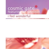 Cosmic Gate - I Feel Wonderful '2005