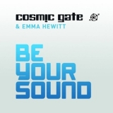 Cosmic Gate - Be Your Sound '2011