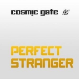 Cosmic Gate - Perfect Stranger '2012