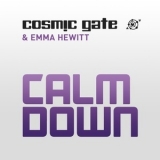 Cosmic Gate - Calm Down '2012