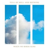 Nothing - When No Birds Sang '2023 - Album