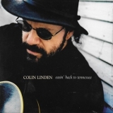 Colin Linden - Easin' Back To Tennessee '2006