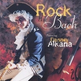 Danney Alkana - Rock The Bach '1999