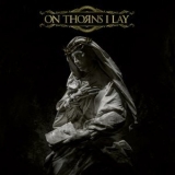 On Thorns I Lay - On Thorns I Lay '2023 - Album