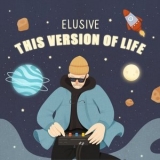 Elusive - This Version Of Life '2023 - Album