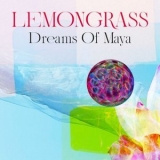 Lemongrass - Dreams Of Maya '2023 - Album