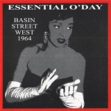 Anita O'Day - Essential O'Day: Basin Street West 1964 '2007 - Album