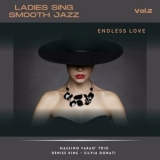 Massimo Farao Trio - Ladies Sing Smooth Jazz Vol.2: Endless Love '2023 - Album