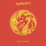 System 7 - Field of Dreams '2020 - Album