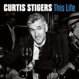 Curtis Stigers - This Life '2022 - Album