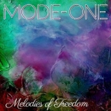 Mode-One - Melodies Of Freedom '2018 - Album