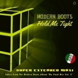 Modern Boots - Hold Me Tight '2023 - Mixtape