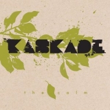 Kaskade - The Calm '2006 - Album