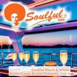 Soulful Black & White - Roses Costa Brava Grooves, Vol. 5 '2023 - Album