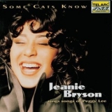 Jeanie Bryson - Some Cats Know: Songs Of Peggy Lee '1996